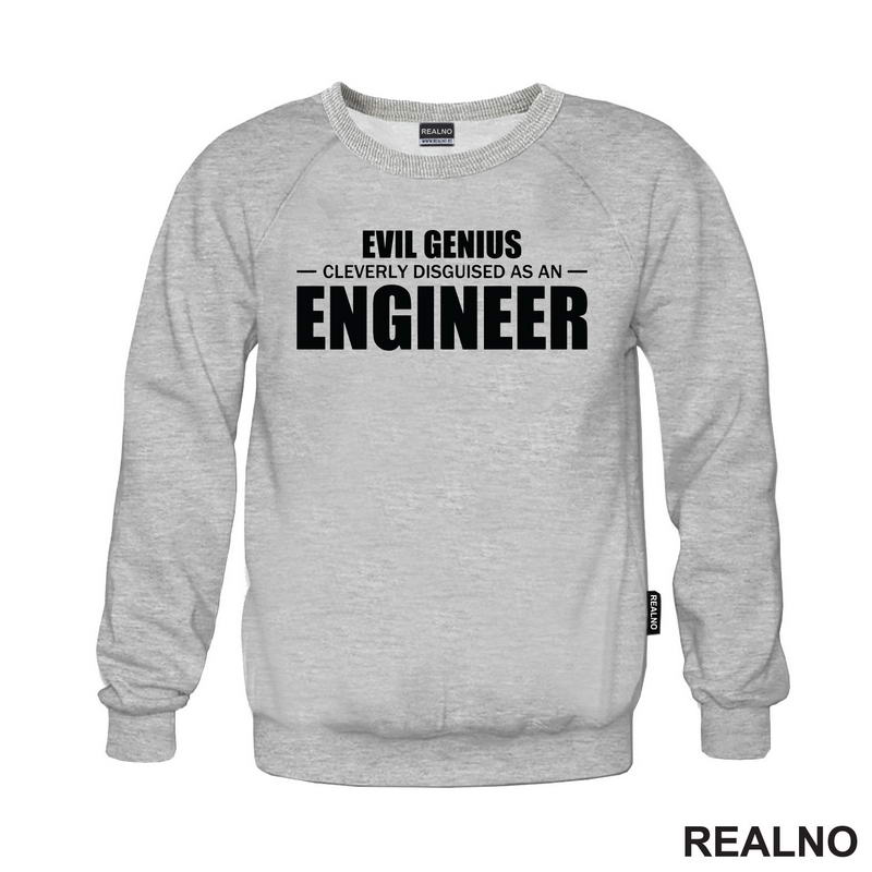 Evil Genius Cleverly Disguised As An Engineer - Humor - Majica