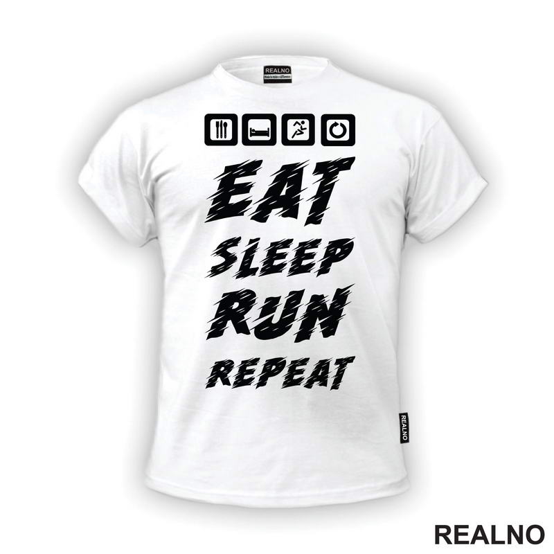 Eat, Sleep, Run, Repeat - Trčanje - Running - Majica