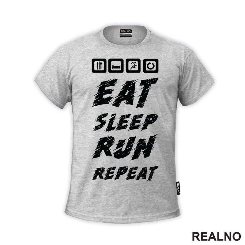 Eat, Sleep, Run, Repeat - Trčanje - Running - Majica