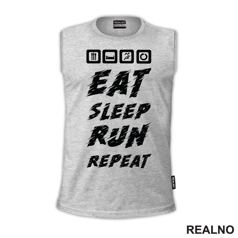 Eat, Sleep, Run, Repeat - Trčanje - Running - Majica