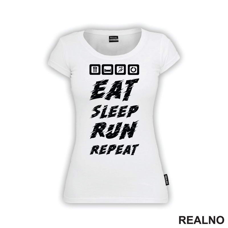 Eat, Sleep, Run, Repeat - Trčanje - Running - Majica