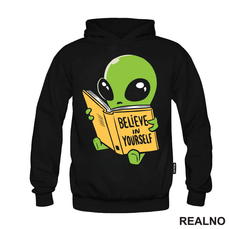 Believe In Yourself - Alien - Space - Svemir - Majica