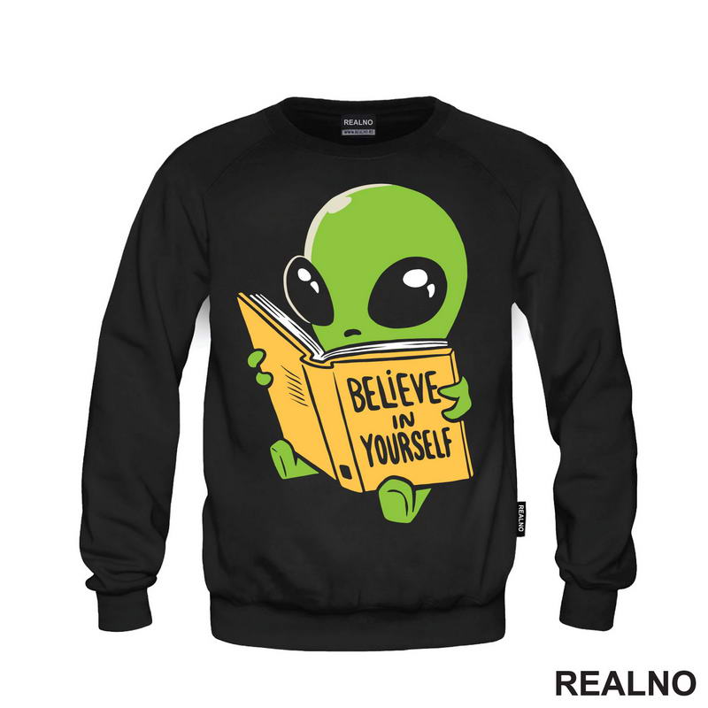 Believe In Yourself - Alien - Space - Svemir - Majica