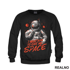 I Want You To Give Me Space - Svemir - Majica