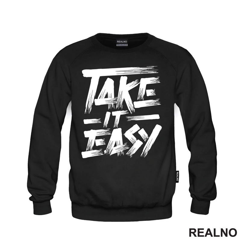 Take It Easy - Motivation - Quotes - Majica