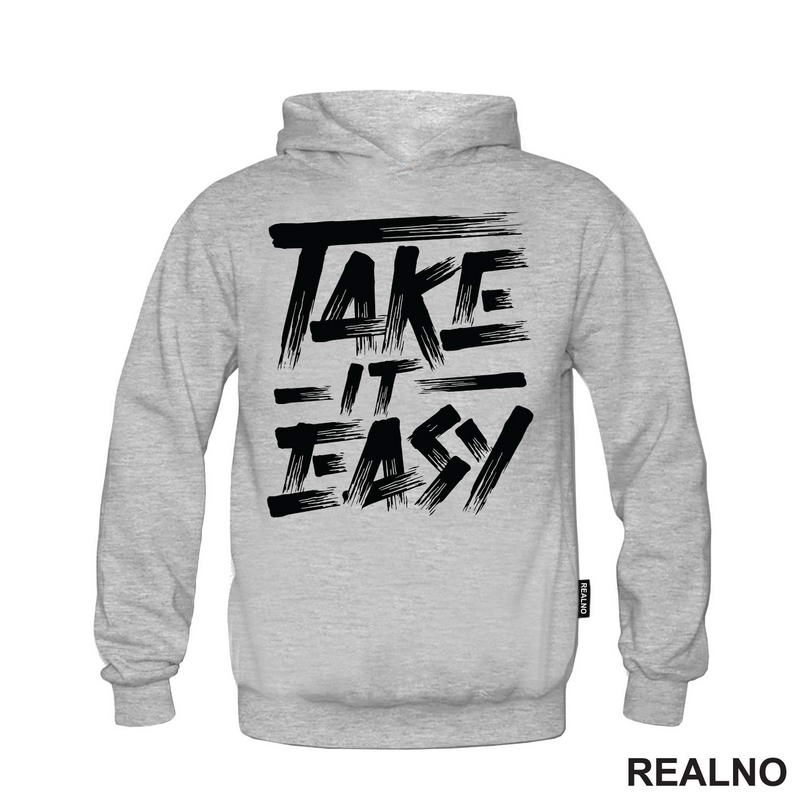 Take It Easy - Motivation - Quotes - Majica