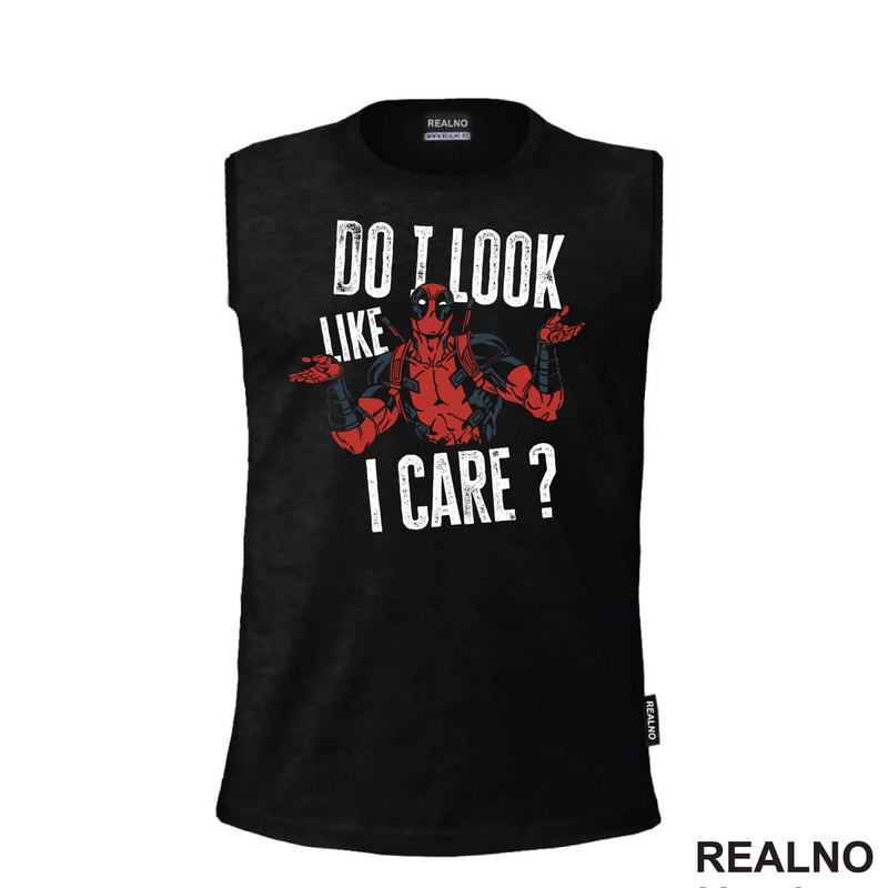 Do I Look Like A Care? - Deadpool - Majica