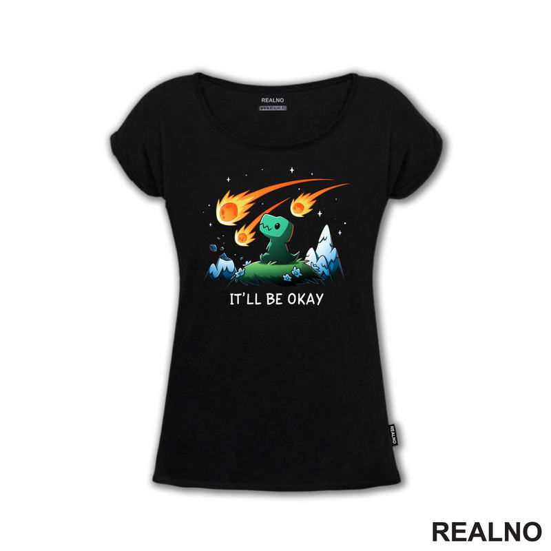 It'll Be Okay - Dinosaurs And Meteors - Humor - Majica