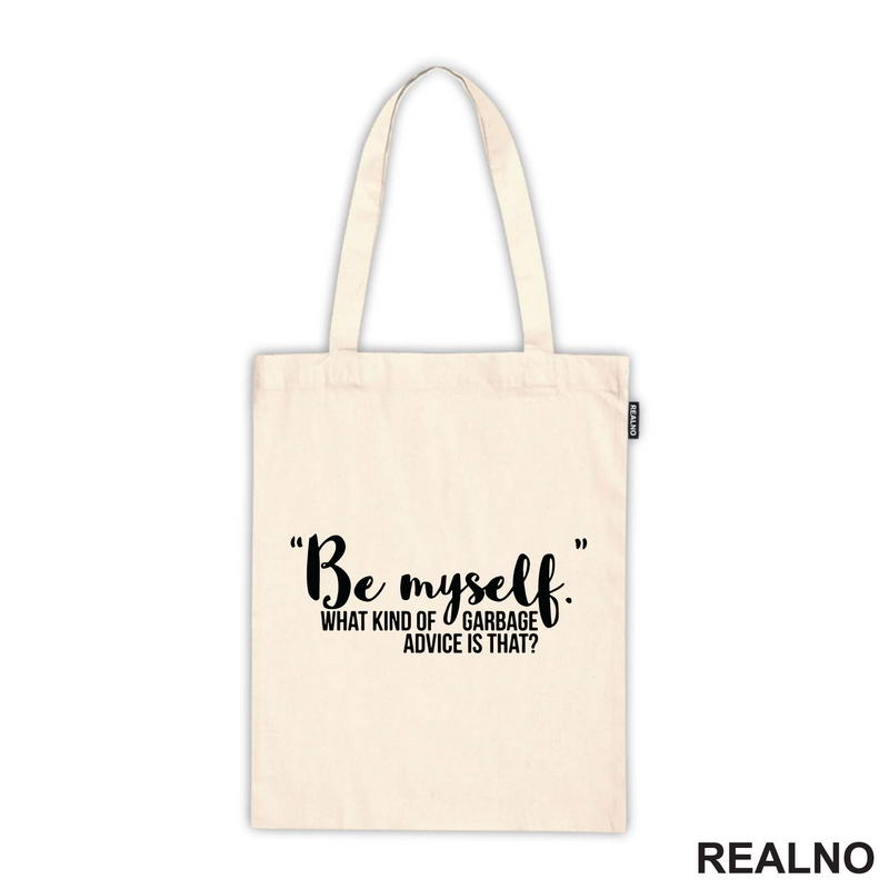 Be Myself What Kind Of Garbage Advice Is That - Brooklyn Nine-Nine - Majica