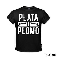 Plata O Plomo Two Guns - Narcos