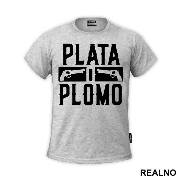 Plata O Plomo Two Guns - Narcos