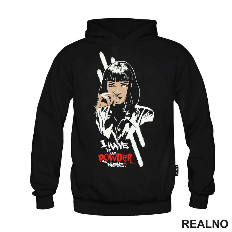 I Have To Go Powder My Nose - Mia Wallace - Pulp Fiction - Majica