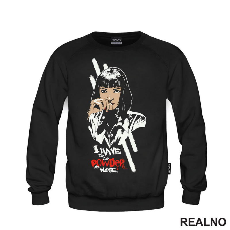 I Have To Go Powder My Nose - Mia Wallace - Pulp Fiction - Majica