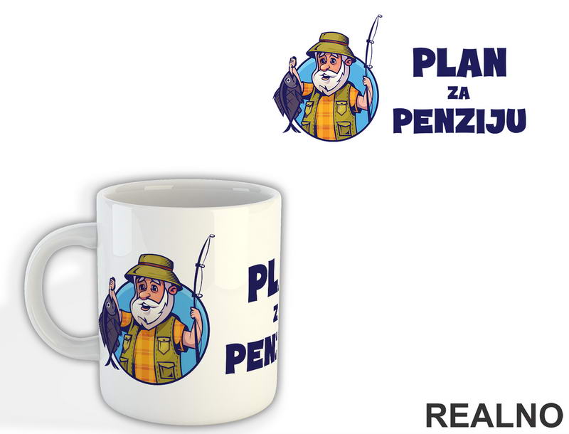 Plan Za Penziju - Pecanje - Fishing - Šolja