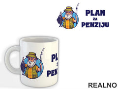 Plan Za Penziju - Pecanje - Fishing - Šolja