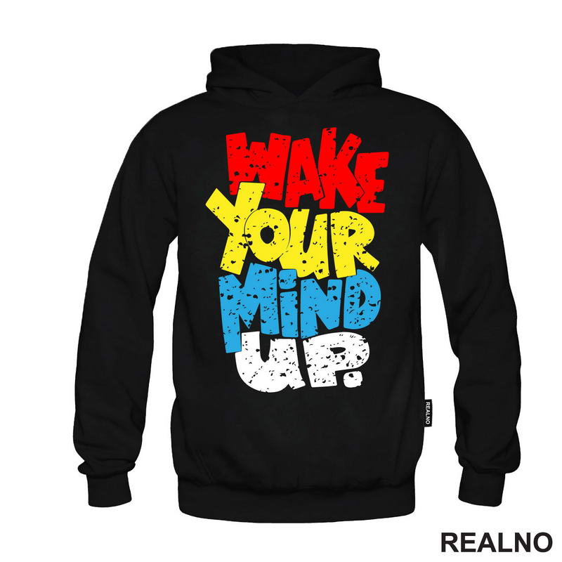 Wake Your Mind Up - Motivation - Quotes - Majica