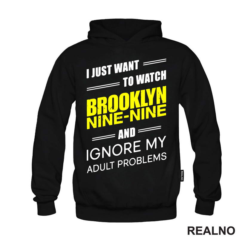 I Just Want To Watch Brooklyn Nine-Nine - Majica