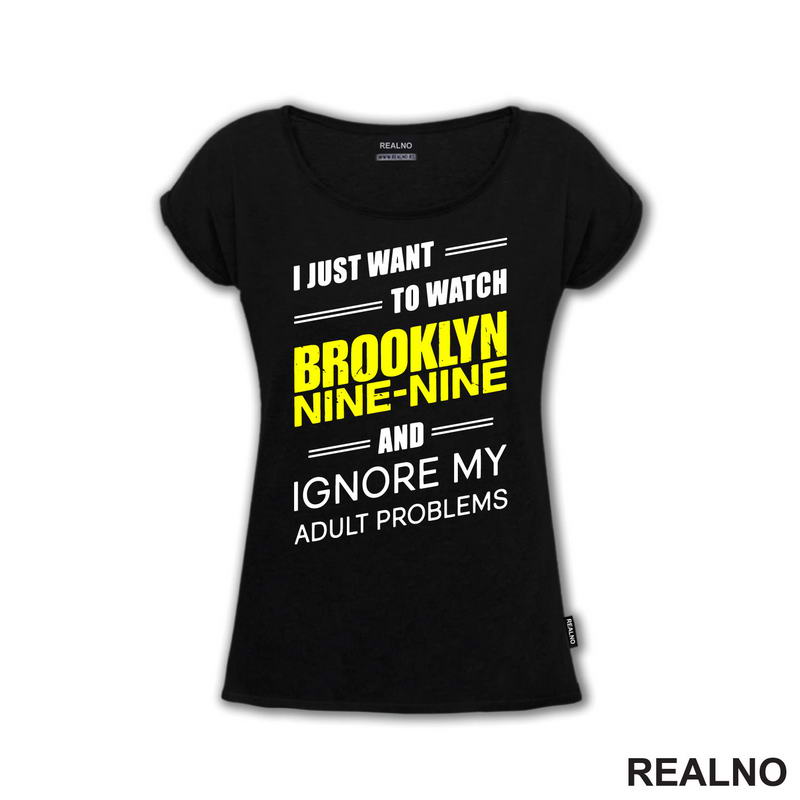 I Just Want To Watch Brooklyn Nine-Nine - Majica