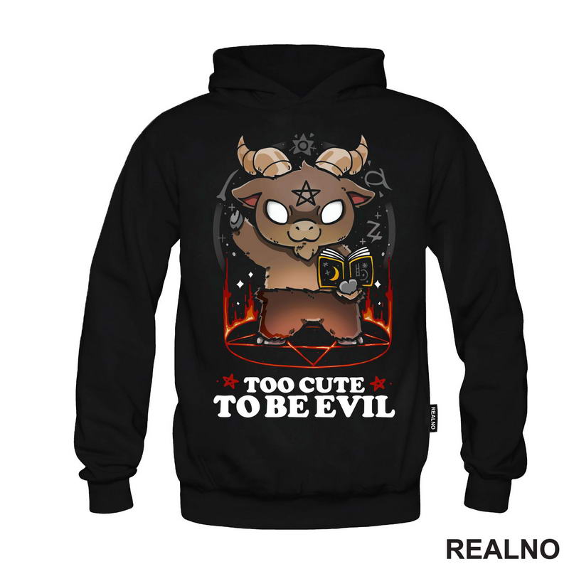 Too Cute To Be Evil - Humor - Majica