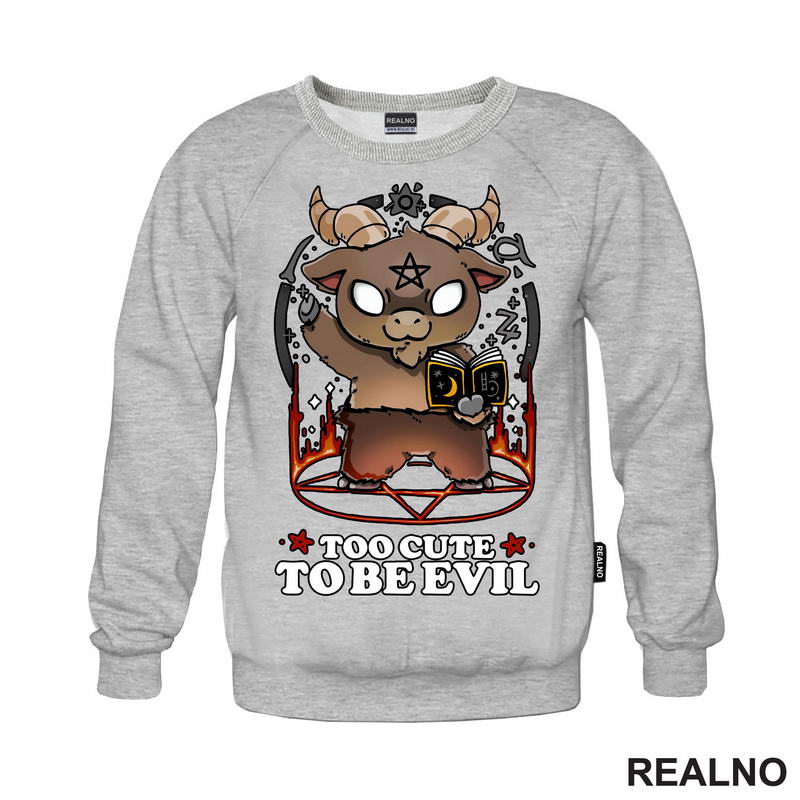 Too Cute To Be Evil - Humor - Majica