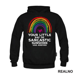 Your Little Ray of Sarcastic Sunshine Has Arrived - Humor - Majica