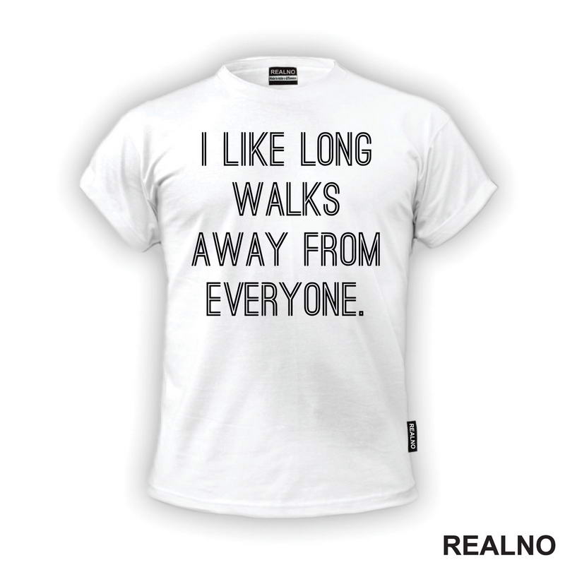 I Like Long Walks - Humor - Majica