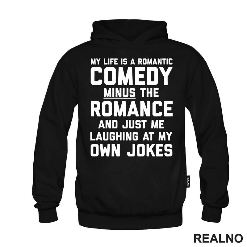 My Life Is A Romantic Comedy - Humor - Majica