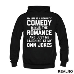 My Life Is A Romantic Comedy - Humor - Majica