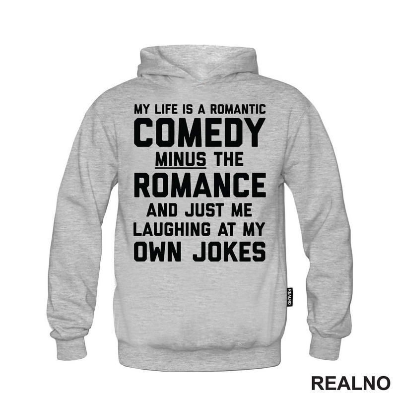 My Life Is A Romantic Comedy - Humor - Majica