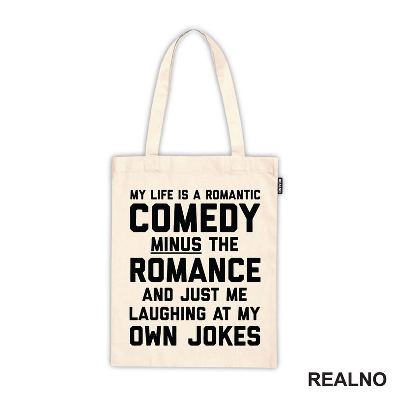 My Life Is A Romantic Comedy - Humor - Majica