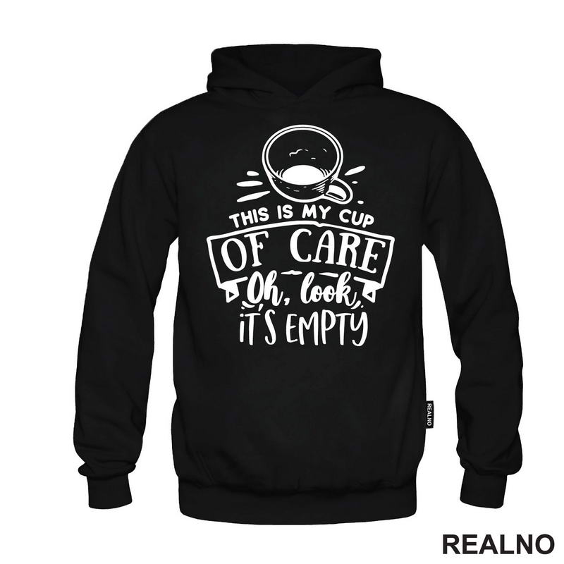 My Cup Of Care - Humor - Majica