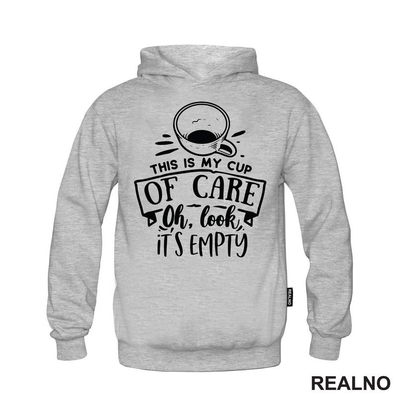 My Cup Of Care - Humor - Majica