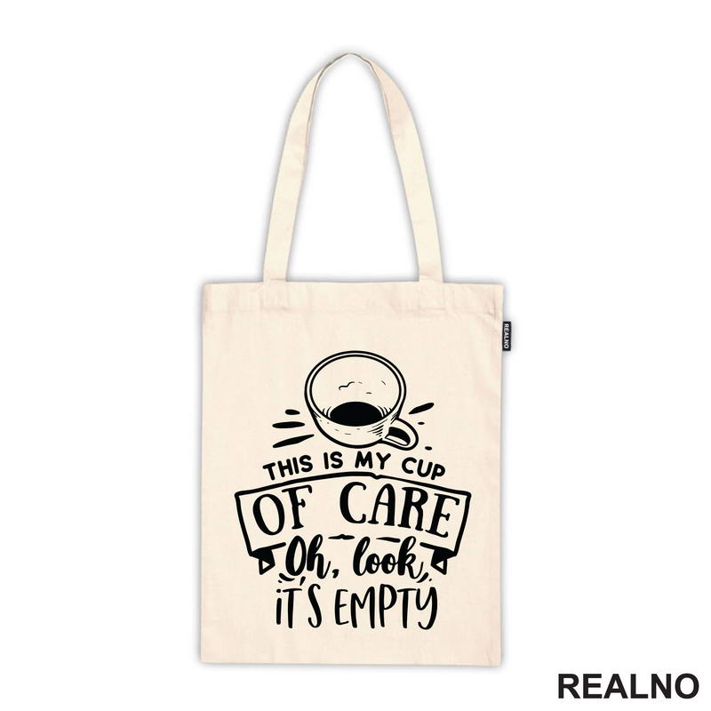My Cup Of Care - Humor - Majica