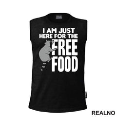 I Am Just Here For The Free Food - Hrana - Majica