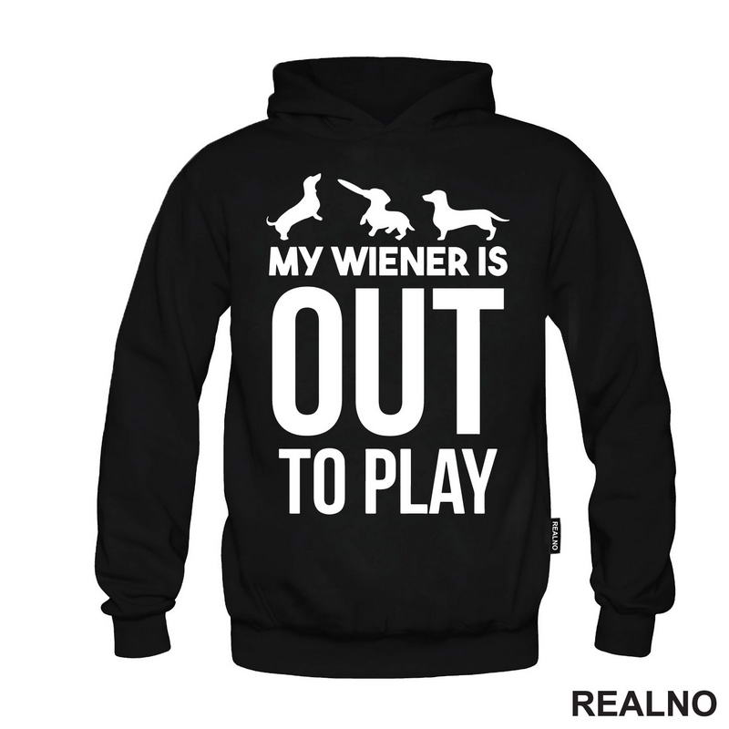 My Wiener Is Out To Play - Jazavičar - Pas - Dog - Majica