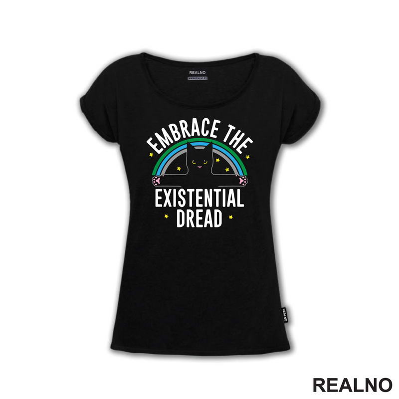 Embrace The Existential Dread - Mačka - Humor - Majica