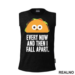 Every Now And Then I Fall Apart - Hrana - Food - Majica