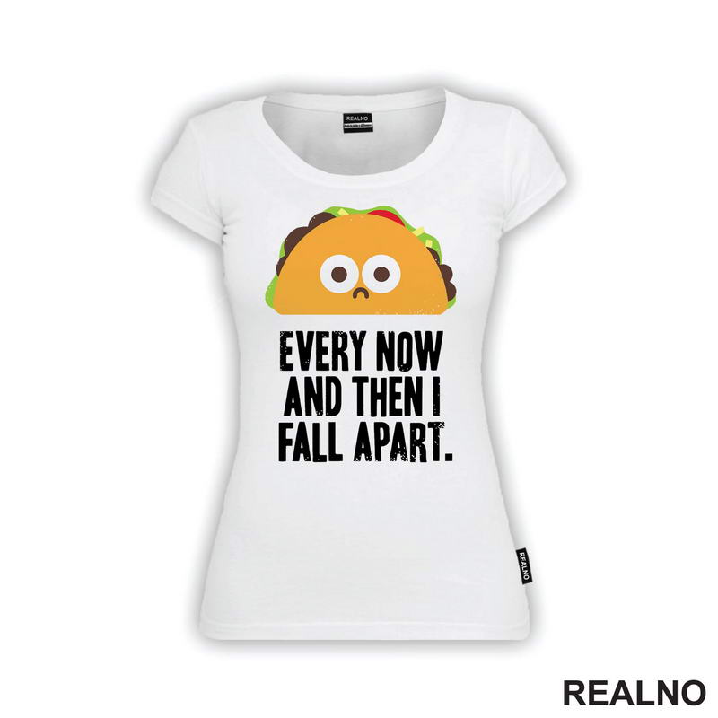 Every Now And Then I Fall Apart - Hrana - Food - Majica