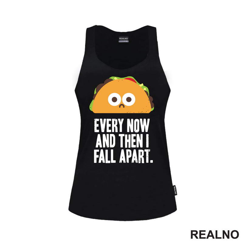 Every Now And Then I Fall Apart - Hrana - Food - Majica