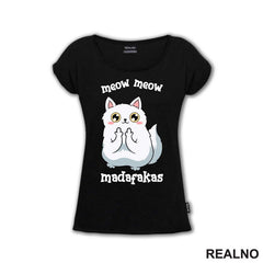 Meow Meow Madafakas - Cat - Mačka - Majica