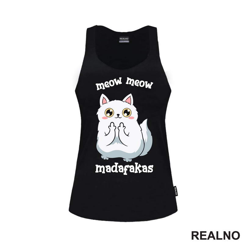 Meow Meow Madafakas - Cat - Mačka - Majica