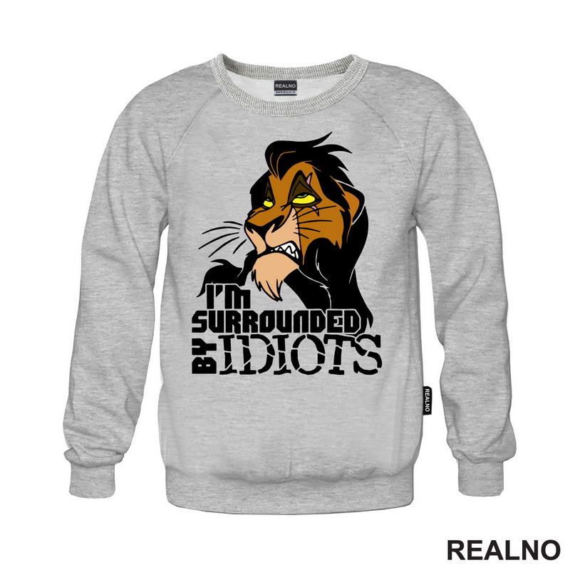 I'm Surrounded By Idiots - Scar - Kralj Lavova - Crtani Filmovi - Majica