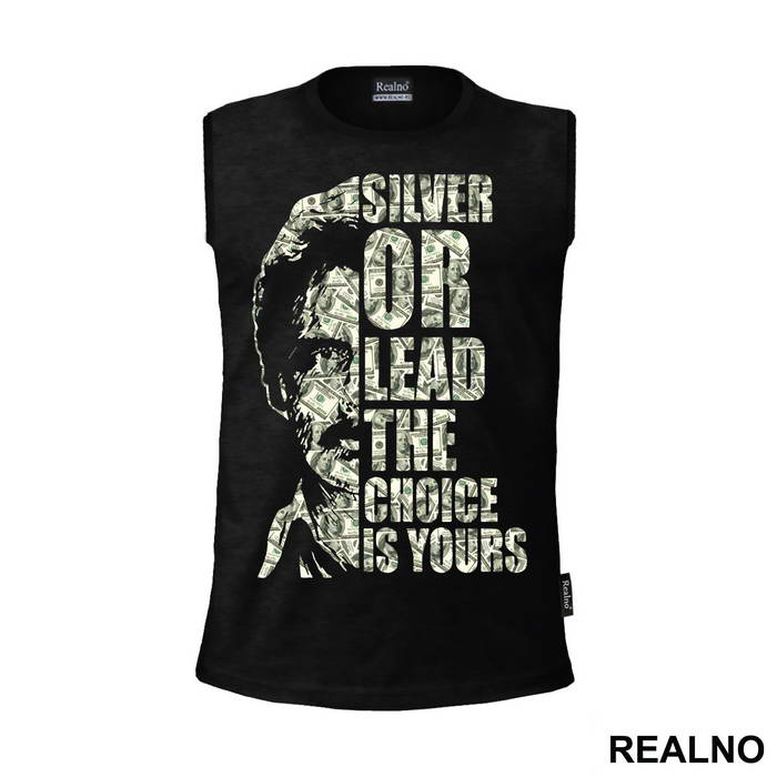 Silver Or Lead The Choice Is Yours - Narcos
