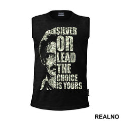 Silver Or Lead The Choice Is Yours - Narcos