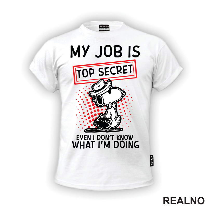 My Job Is Top Secret - Snupi - Humor - Majica