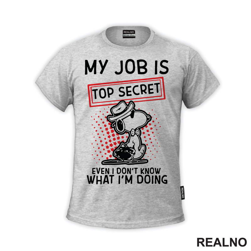 My Job Is Top Secret - Snupi - Humor - Majica