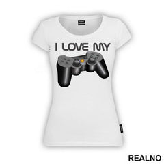 I Love My Play Station - Geek - Majica