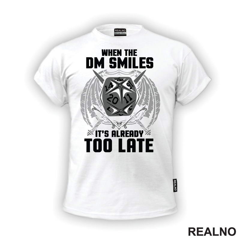 When The DM Smiles It's Already Too Late - Grey - D&D - Dungeons And Dragons