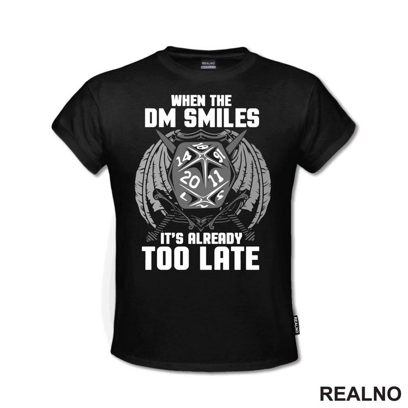 When The DM Smiles It's Already Too Late - Grey - D&D - Dungeons And Dragons