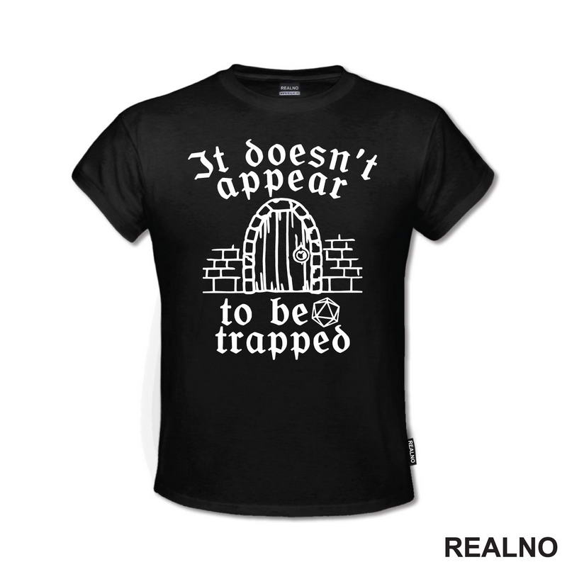 It Doesn't Appear To Be Trapped - D&D - Dungeons And Dragons
